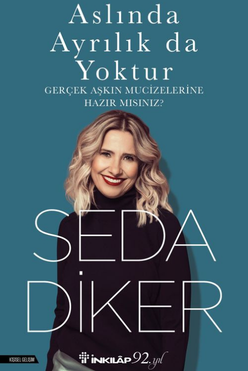 Aslında Ayrılık da Yoktur